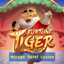 mirage hotel casino in las vegas