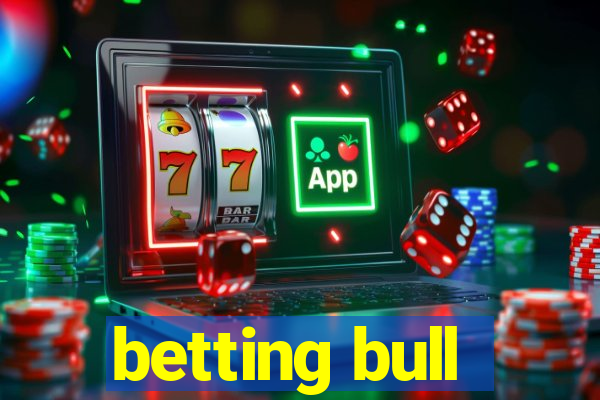 betting bull