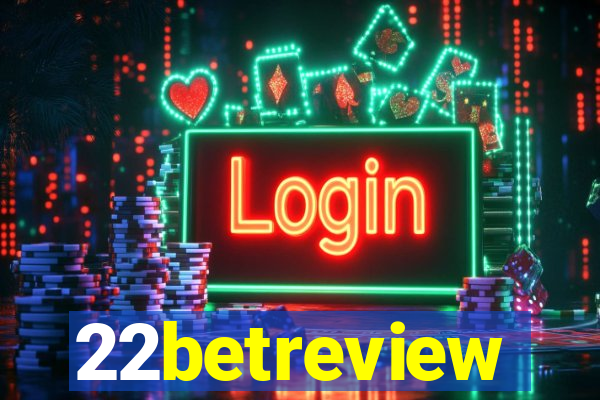 22betreview