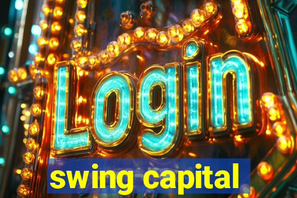 swing capital