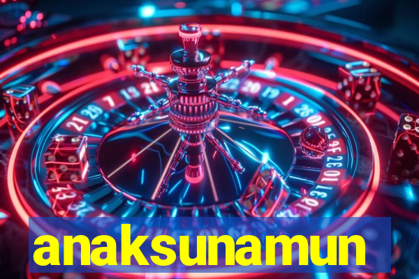 anaksunamun