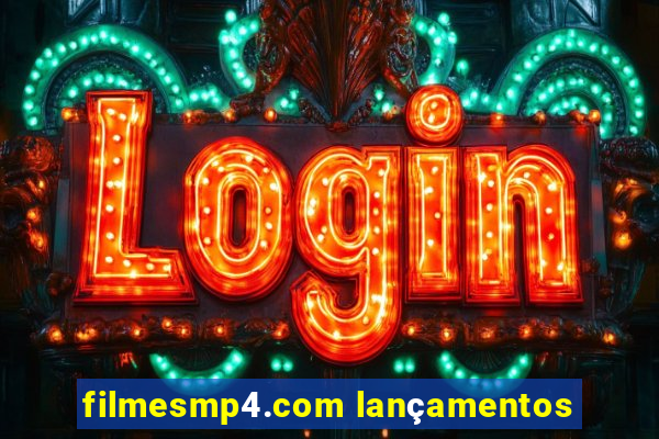 filmesmp4.com lançamentos