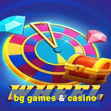 bg games & casino