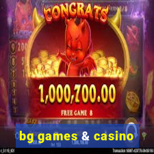 bg games & casino