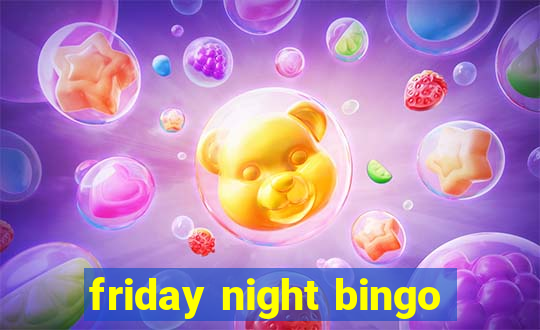 friday night bingo