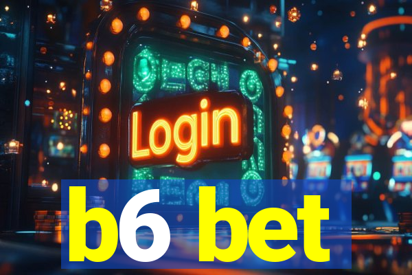 b6 bet