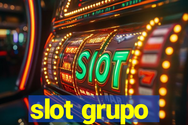 slot grupo