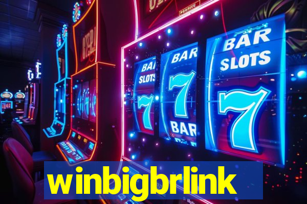 winbigbrlink