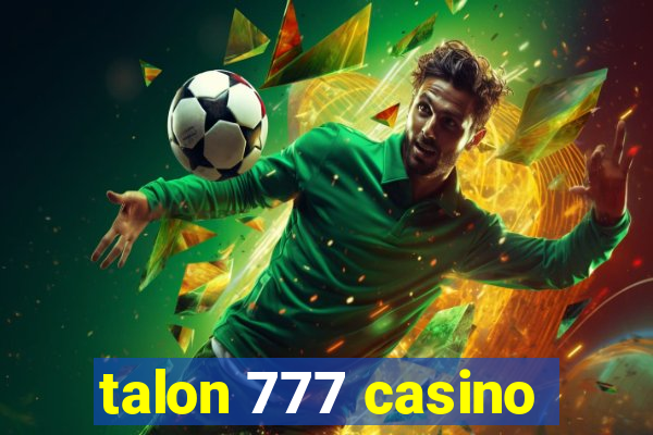 talon 777 casino