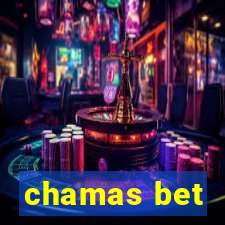 chamas bet