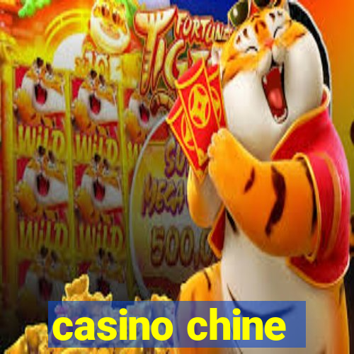 casino chine