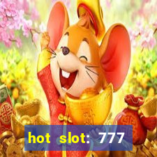 hot slot: 777 crown betano