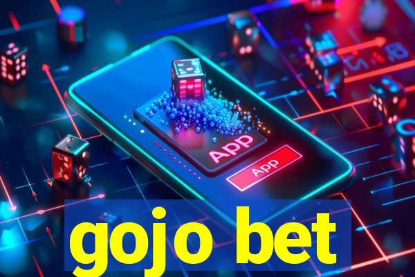 gojo bet