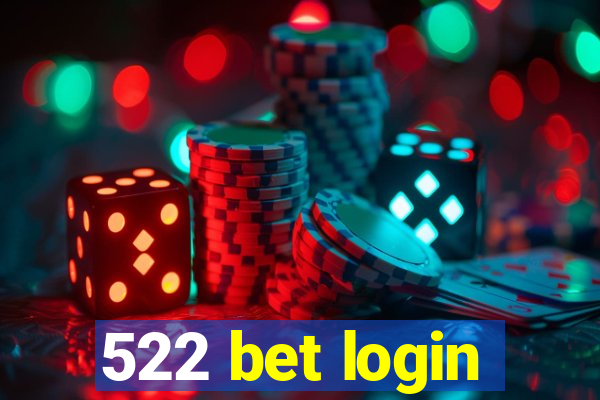 522 bet login