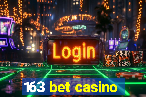 163 bet casino