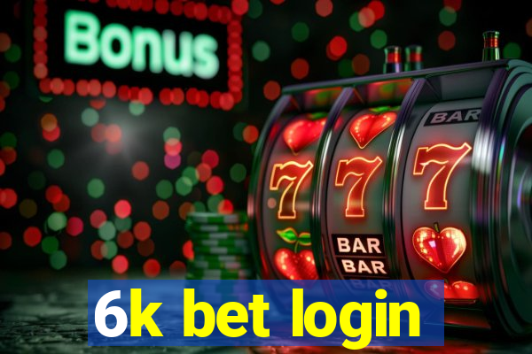 6k bet login