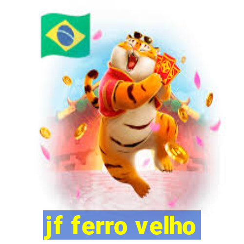 jf ferro velho