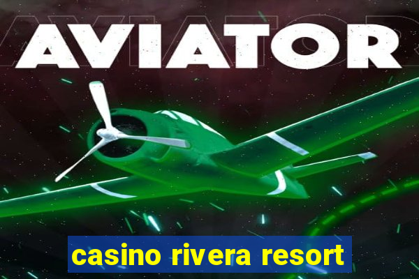 casino rivera resort