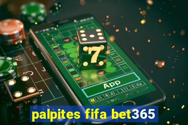 palpites fifa bet365