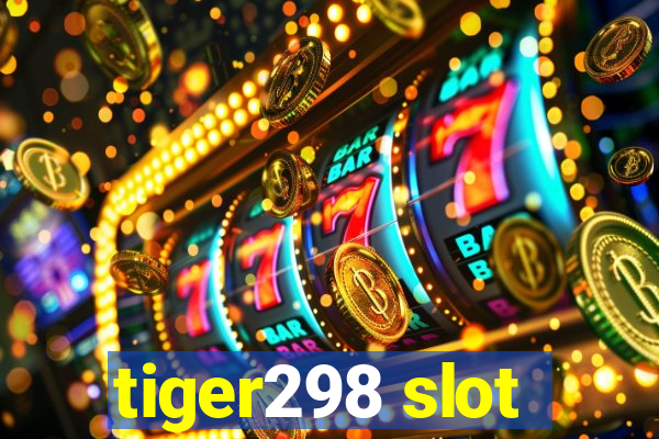 tiger298 slot