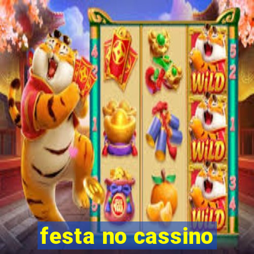 festa no cassino