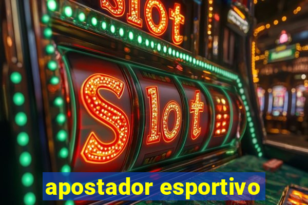 apostador esportivo