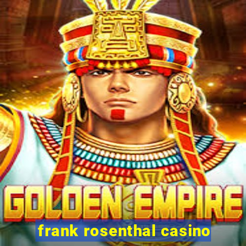 frank rosenthal casino