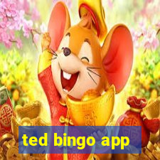 ted bingo app