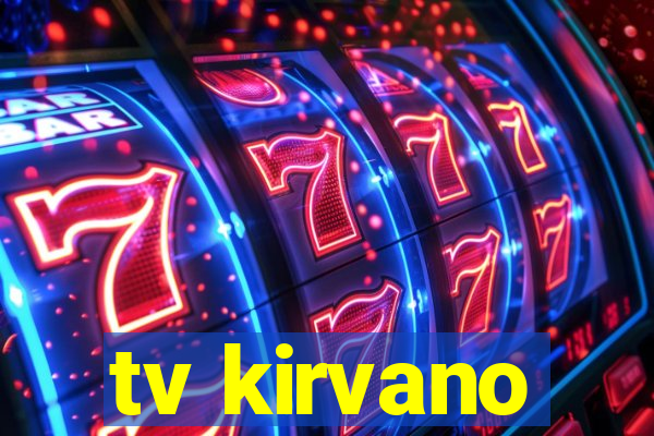 tv kirvano