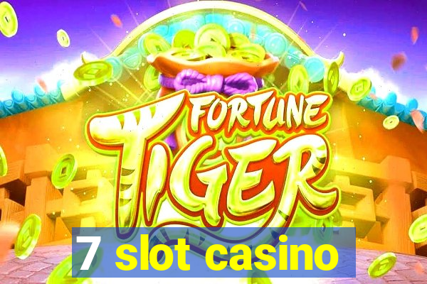 7 slot casino