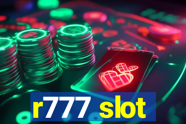 r777 slot