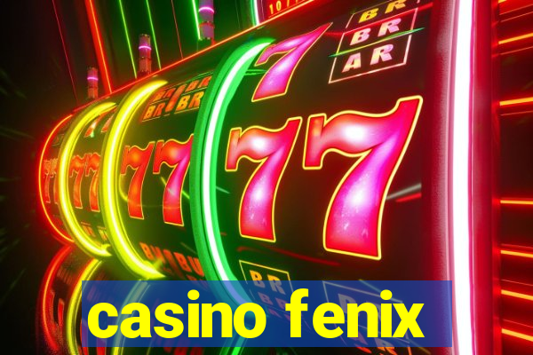 casino fenix