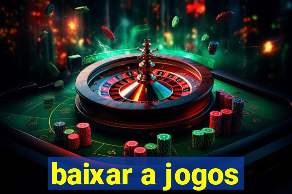 baixar a jogos