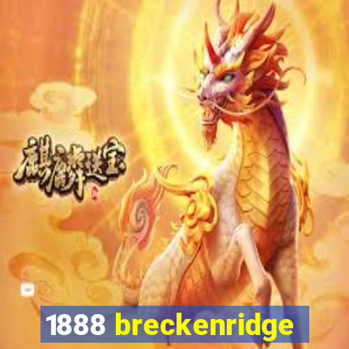 1888 breckenridge