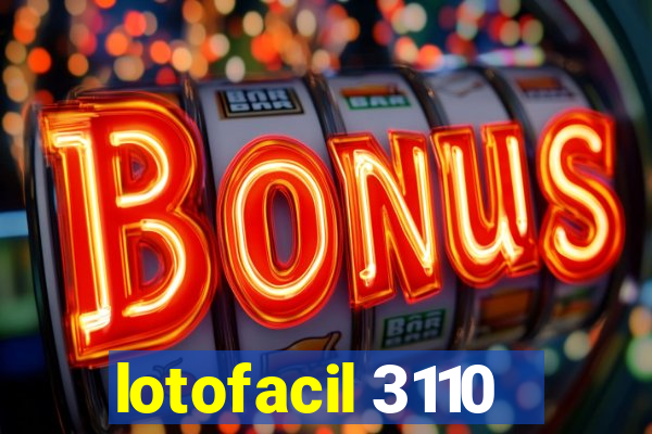 lotofacil 3110