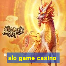 alo game casino