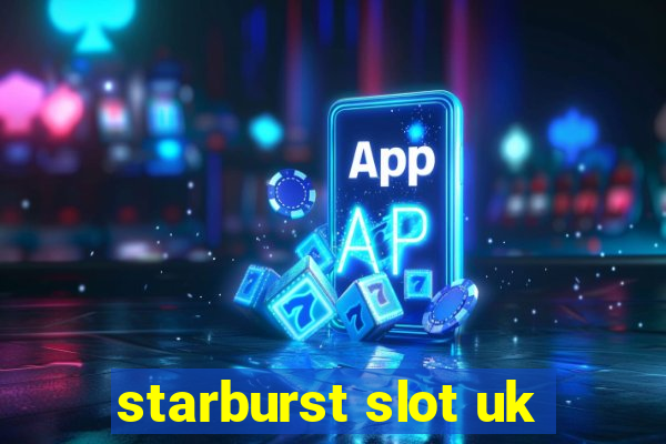 starburst slot uk