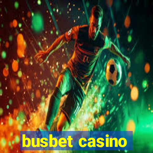 busbet casino