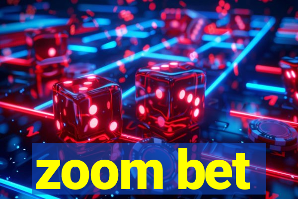 zoom bet