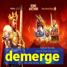 demerge