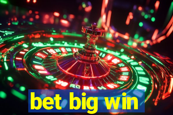 bet big win