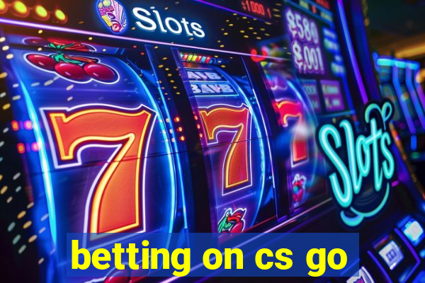 betting on cs go