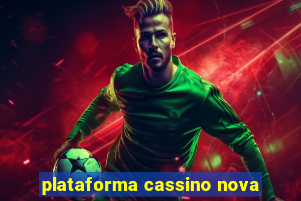 plataforma cassino nova