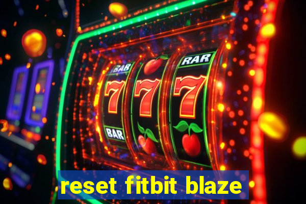 reset fitbit blaze