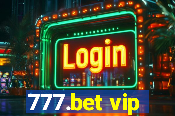 777.bet vip