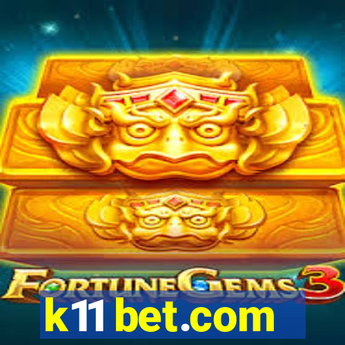 k11 bet.com