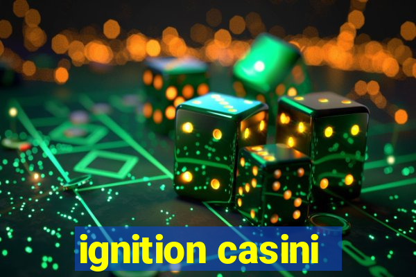 ignition casini