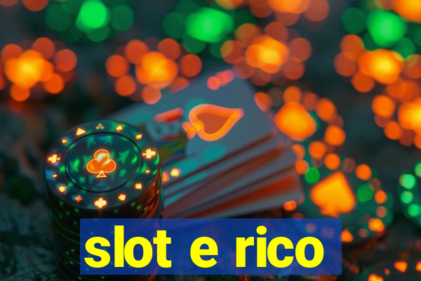 slot e rico