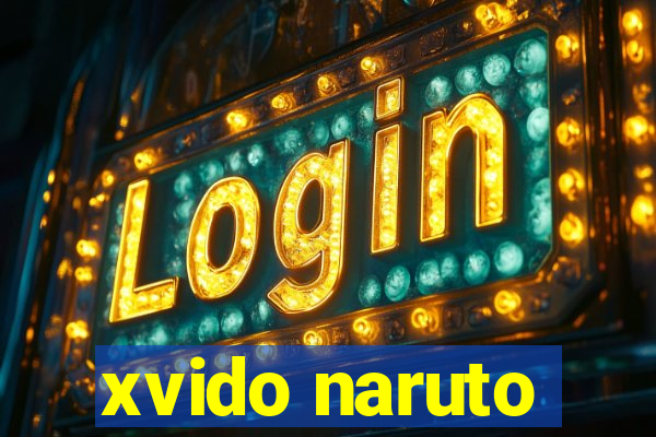 xvido naruto