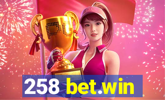 258 bet.win